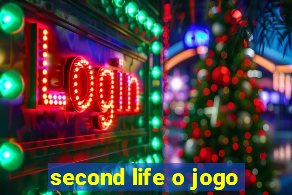 second life o jogo